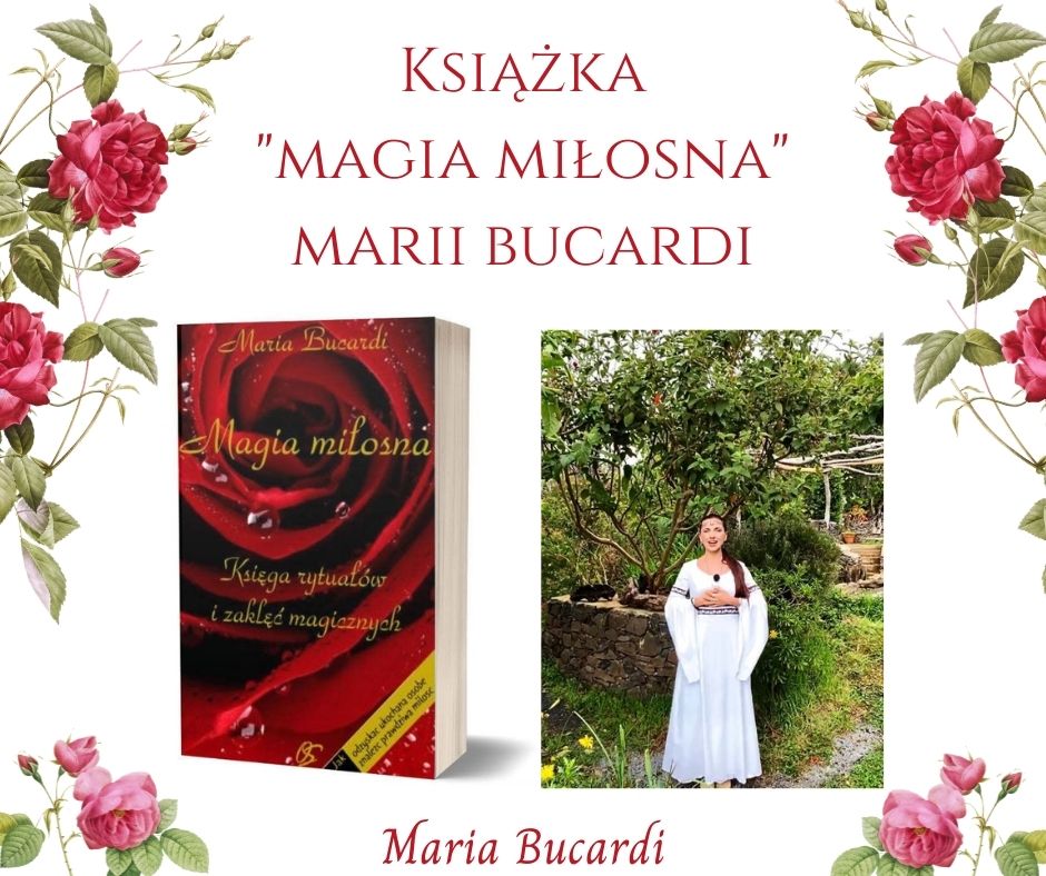 Magia miłosna, rytuały miłosne, Maria Bucardi, książka