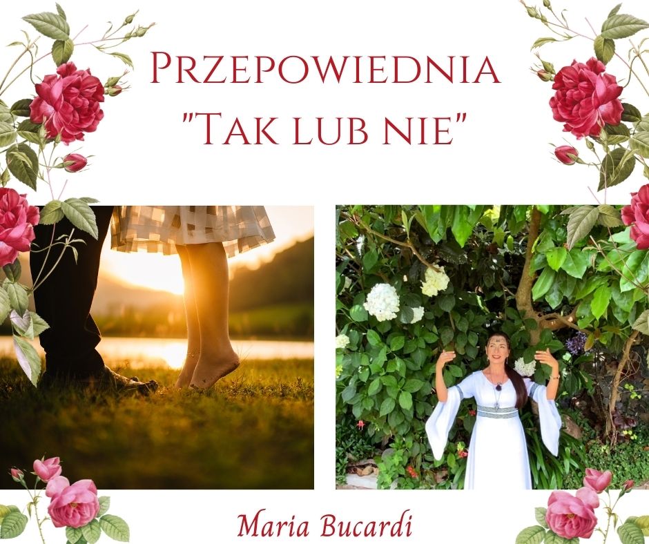 Magia miłosna, rytuały miłosne, Maria Bucardi, przepowiednia